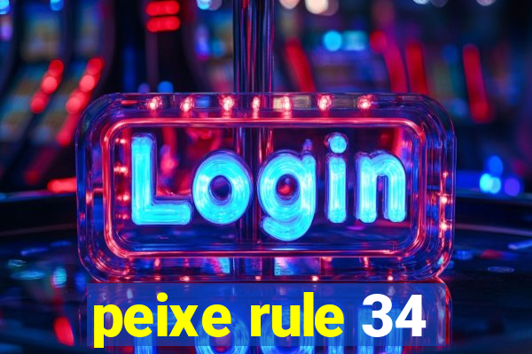 peixe rule 34